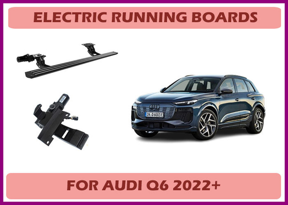 Audi Q6 Power Running Boards Электрический боковой шаг с безопасностью